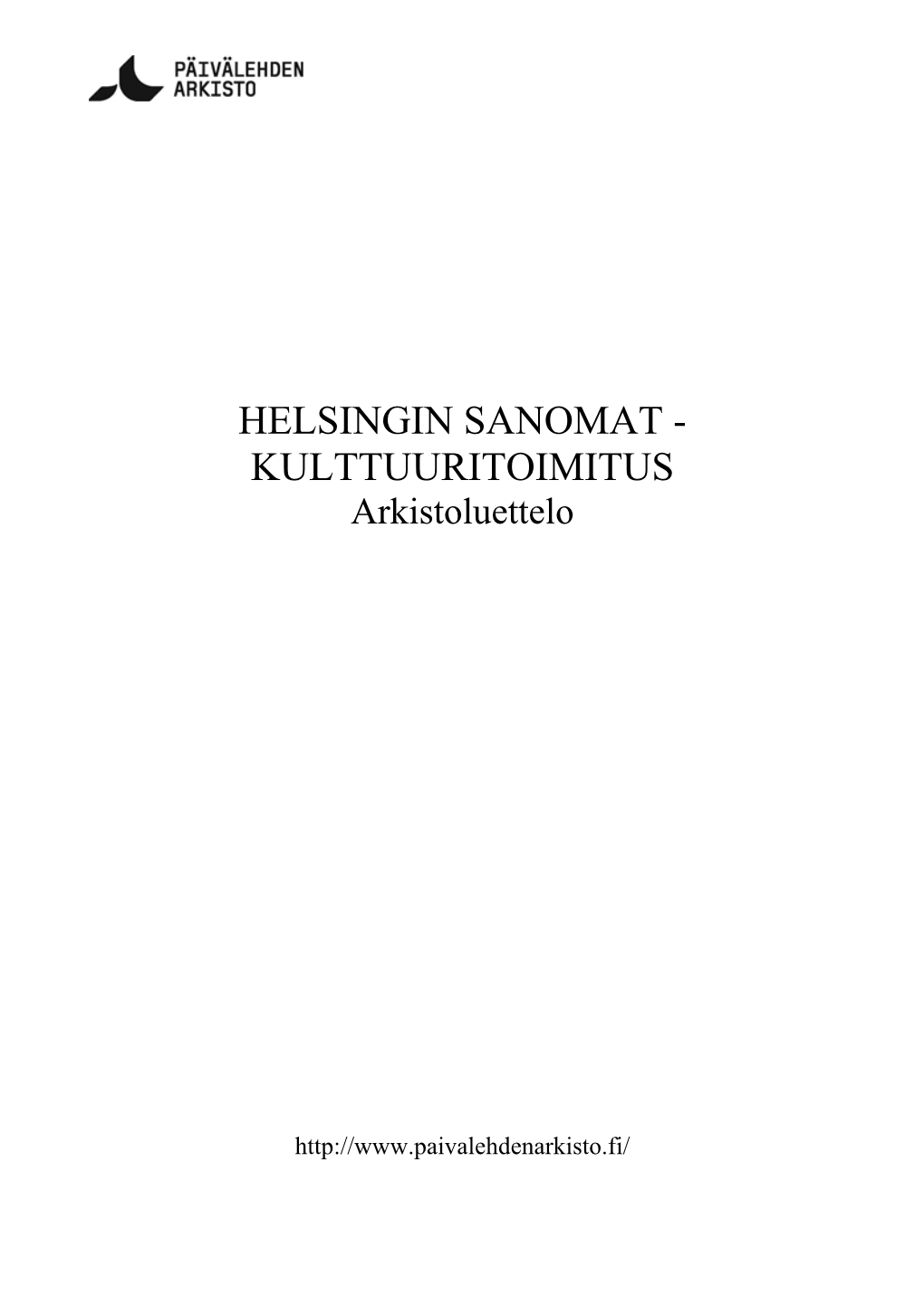 HELSINGIN SANOMAT - KULTTUURITOIMITUS Arkistoluettelo