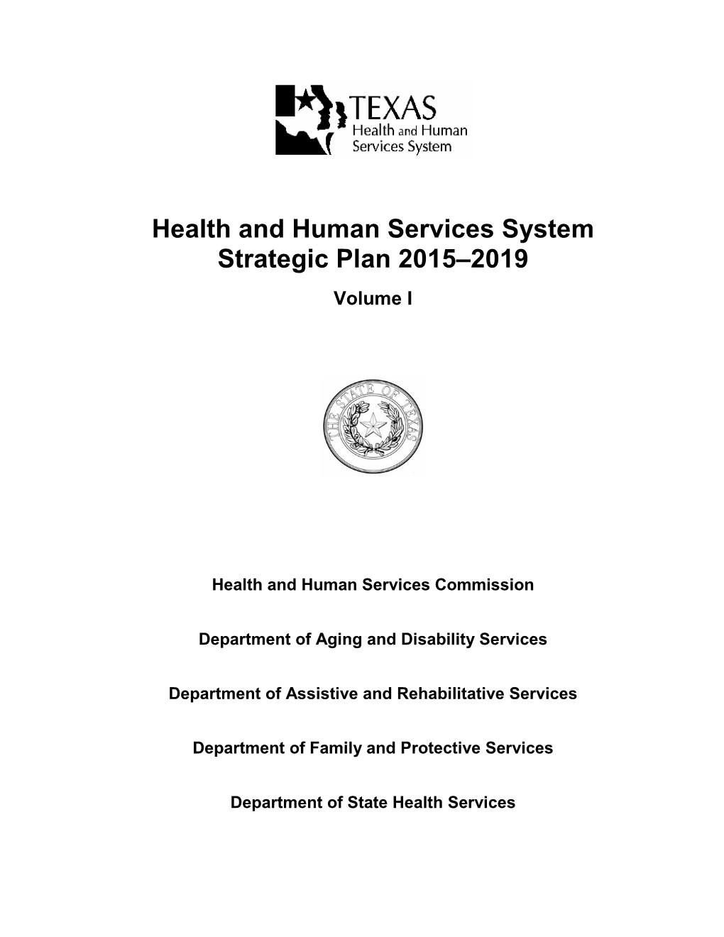 Health and Human Services System Strategic Plan 2015–2019 Volume I