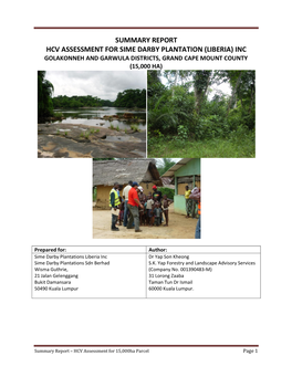 Summary Report Hcv Assessment for Sime Darby Plantation (Liberia) Inc Golakonneh and Garwula Districts, Grand Cape Mount County (15,000 Ha)