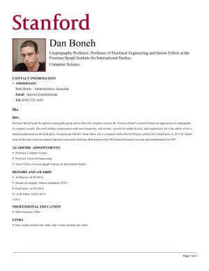 Dan Boneh Cryptography Professor, Professor of Electrical Engineering and Senior Fellow at the Freeman Spogli Institute for International Studies Computer Science
