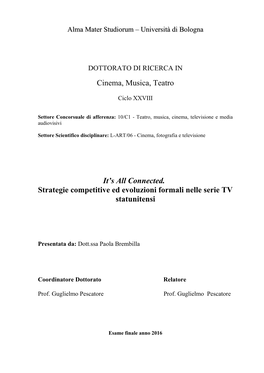 Cinema, Musica, Teatro Itʼs All Connected. Strategie Competitive