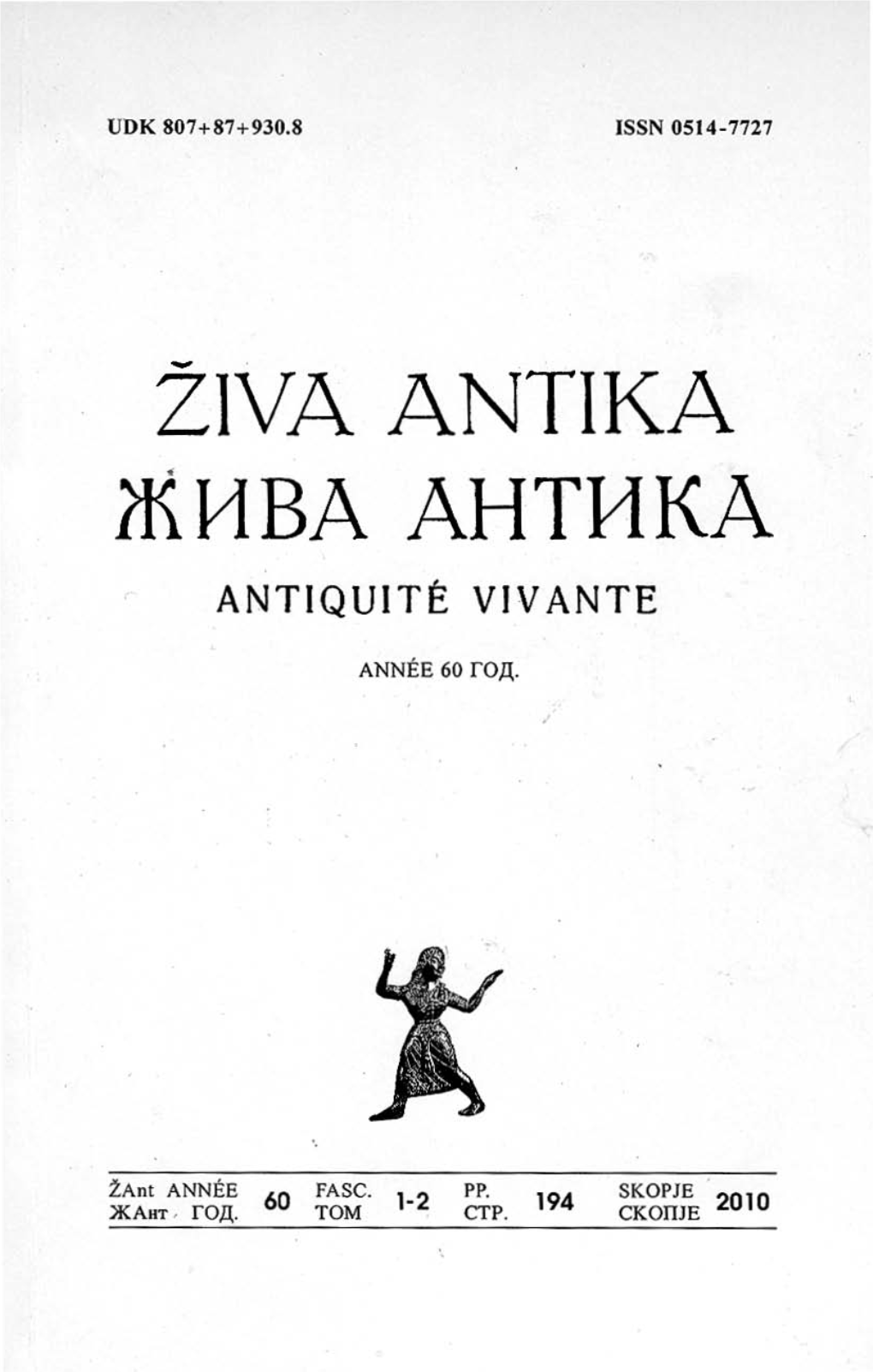 ZIVA ANTIKA Lkyiba AHTHKA ANTIQUI T E VIV ANTE