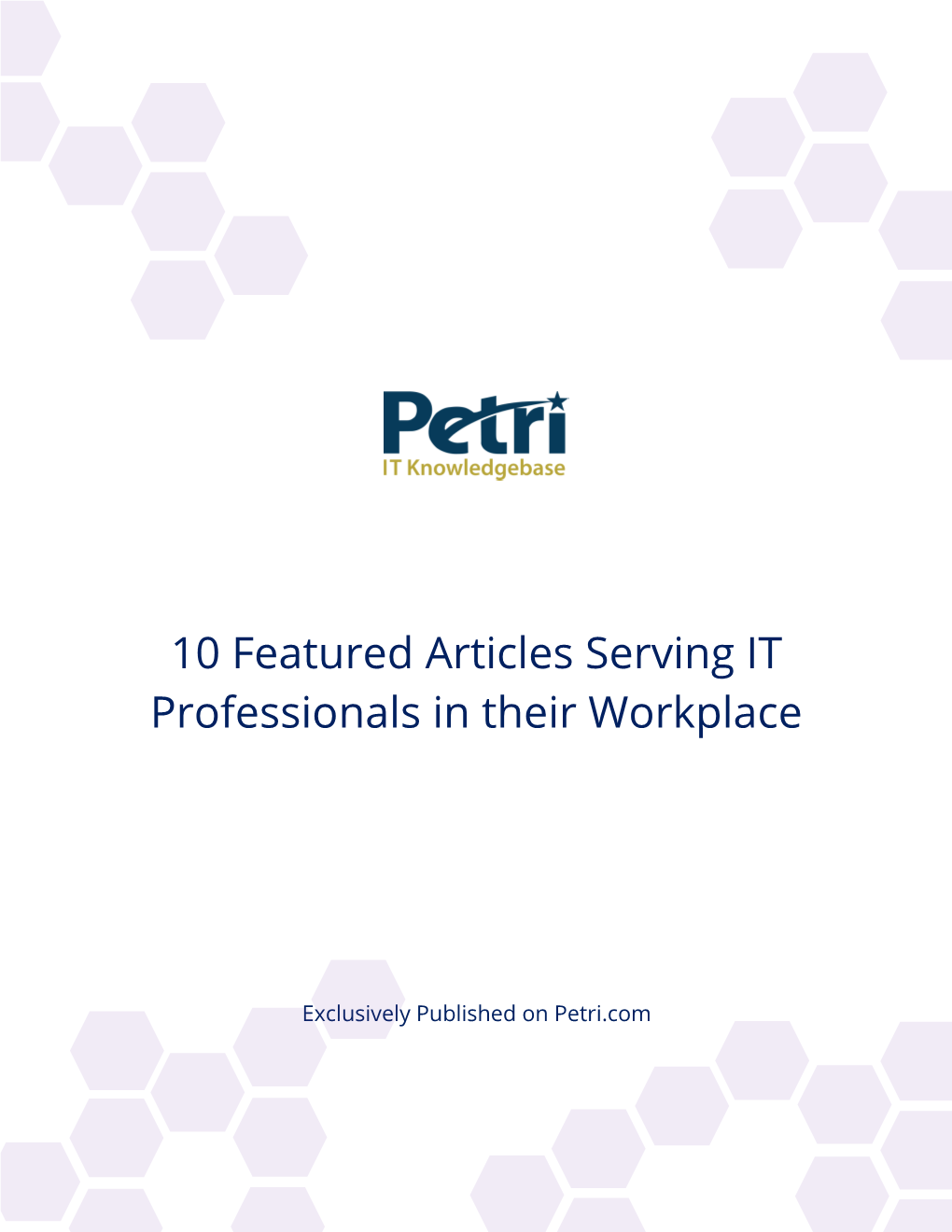 10 Featured Articles Serving IT Professionals in Their Workplace