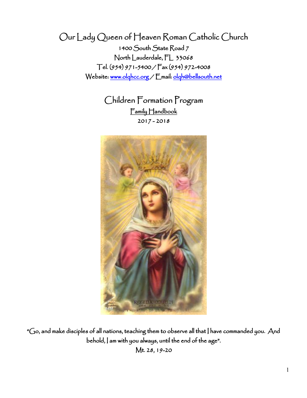 Our Lady Queen of Heaven Roman Catholic Church 1400 South State Road 7 North Lauderdale, FL 33068 Tel