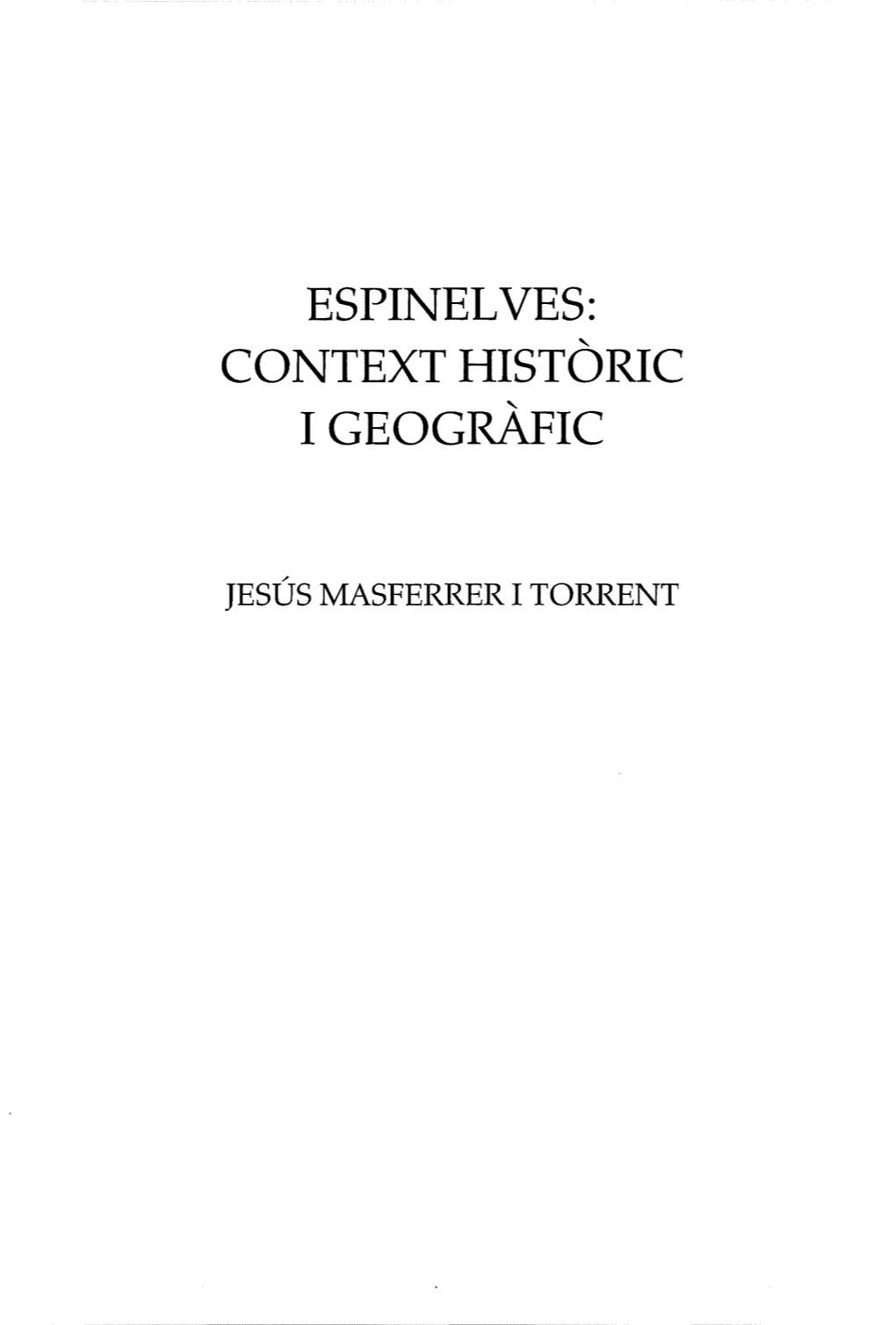 Espinel Ves: Context Históric 1 Geografic