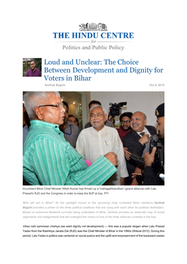 Loud and Unclear: the Choice Between Development and Dignity for Voters in Bihar Sarthak Bagchi Oct 6, 2015