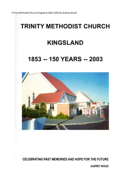 Trinity Methodist Church Kingsland 1853-2003 by Audrey Wood