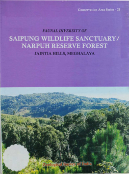 Saipung Wild Life Sanctuary/ Narpuh Reserve Forest Jaintia Hills (Meghalaya)