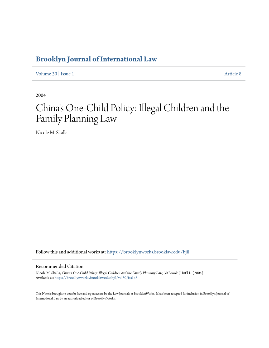 China's One-Child Policy: Illegal Children and the Family Planning Law Nicole M