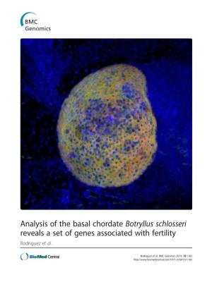 Analysis of the Basal Chordate Botryllus Schlosseri Reveals a Set of Genes Associated with Fertility Rodriguez Et Al