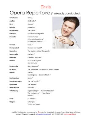 Opera Repertoire(* Already Conducted)