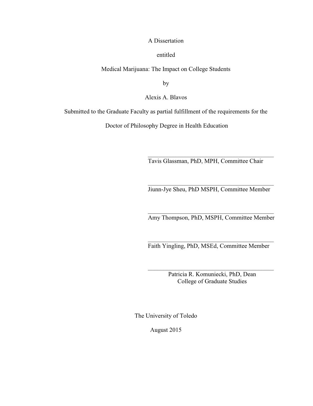 A Dissertation Entitled Medical Marijuana