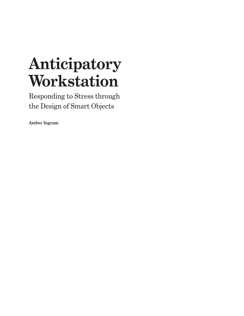 Anticipatory Workstation Responding to Stress Through the Design of Smart Objects