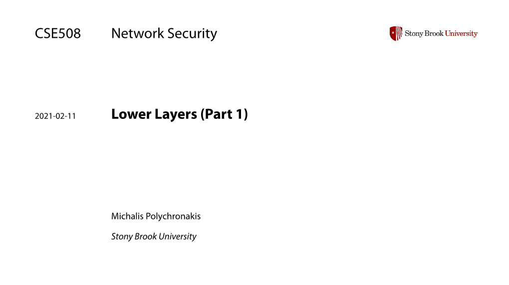 SBU CSE508: Lower Layers (Part 1)