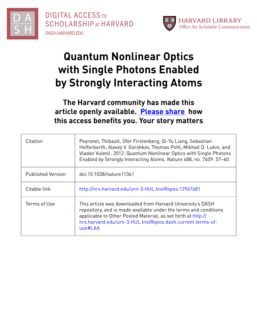 Quantum Nonlinear Optics with Single Photons Enabled by Strongly Interacting Atoms