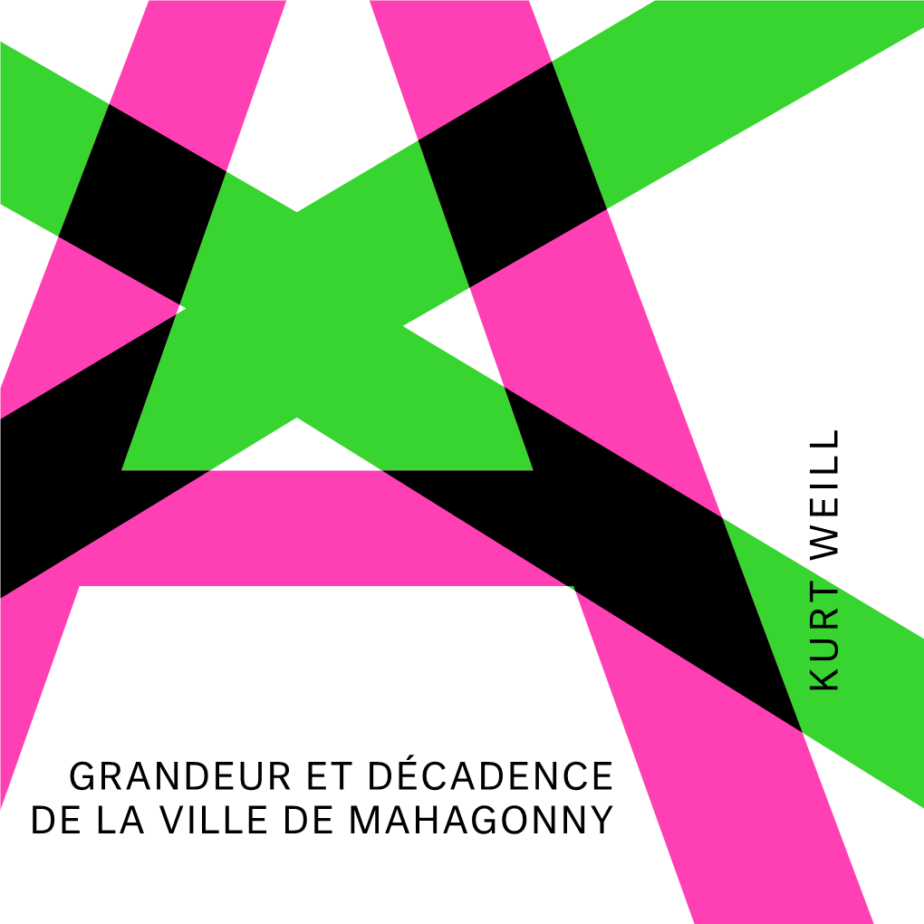 K Ur T Weill Grandeur Et Décadence De La Ville De Mahagonny