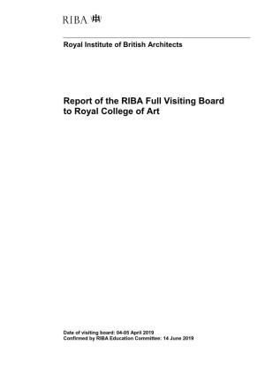 Report of the RIBA Full Visiting Board to Royal College of Art