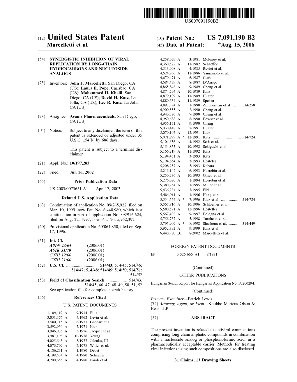 United States Patent (10) Patent No.: US 7,091,190 B2 Marcelletti Et Al