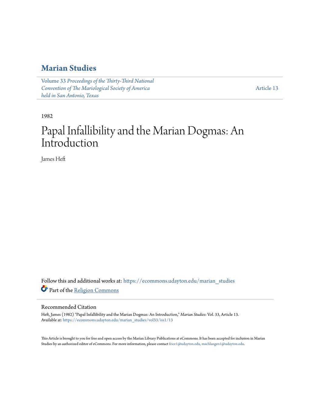 Papal Infallibility and the Marian Dogmas: an Introduction James Heft