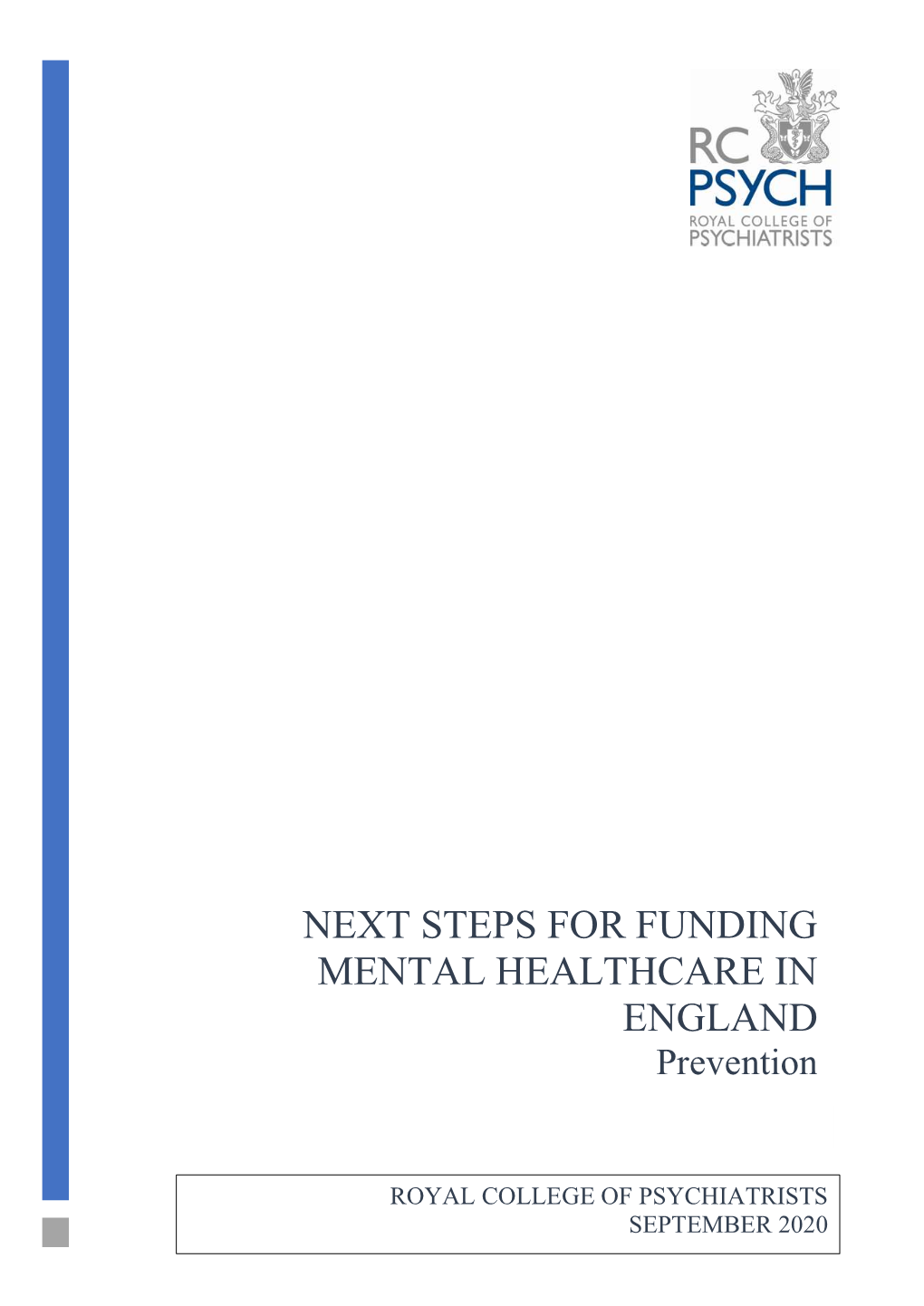 NEXT STEPS for FUNDING MENTAL HEALTHCARE in ENGLAND Prevention