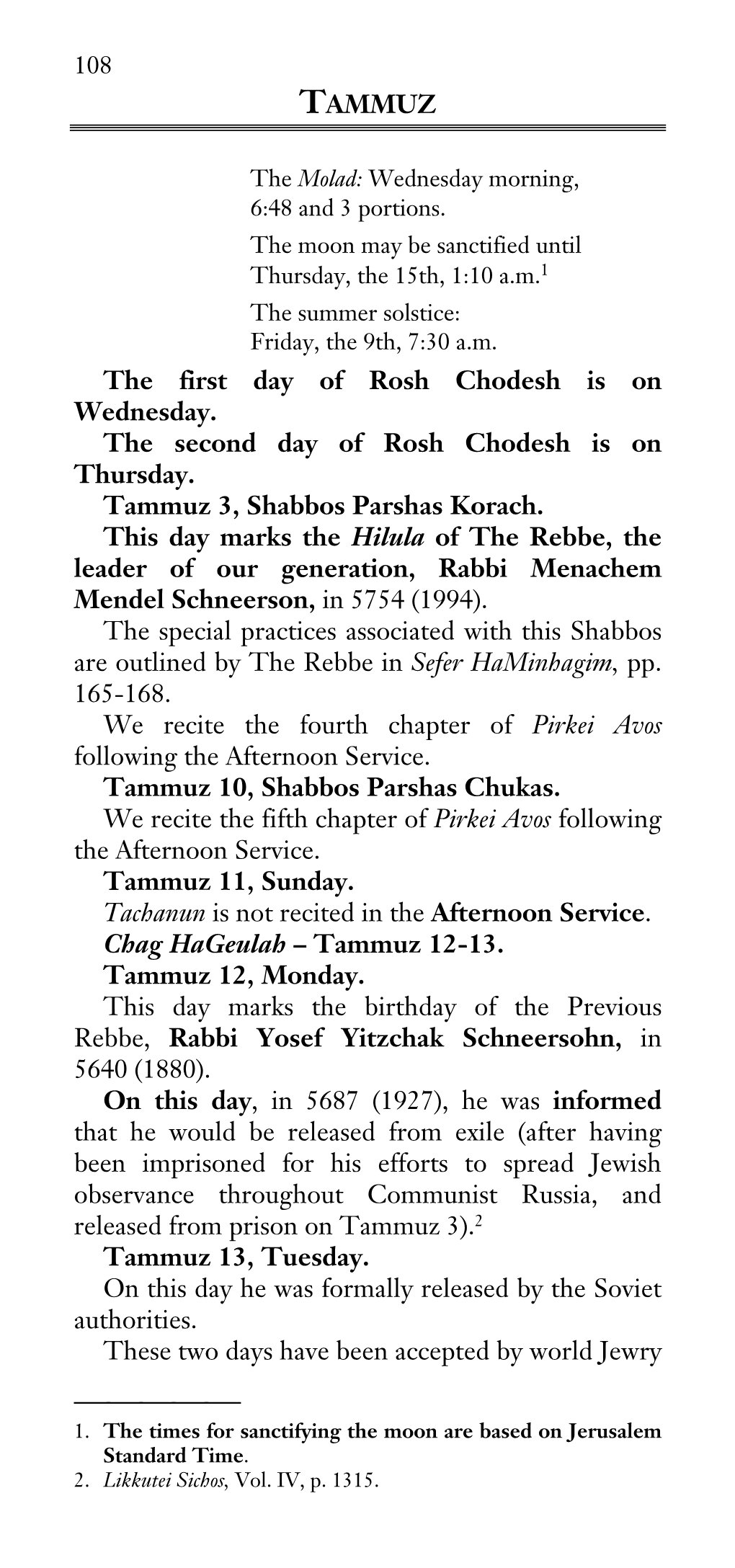 TAMMUZ the First Day of Rosh Chodesh Is On