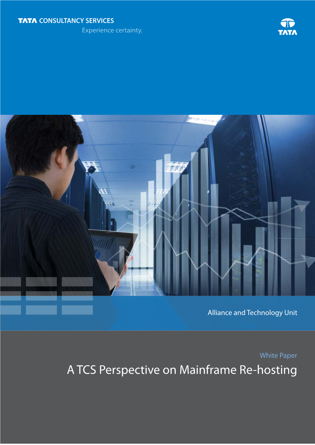 A TCS Perspective on Mainframe Re-Hosting About the Authors