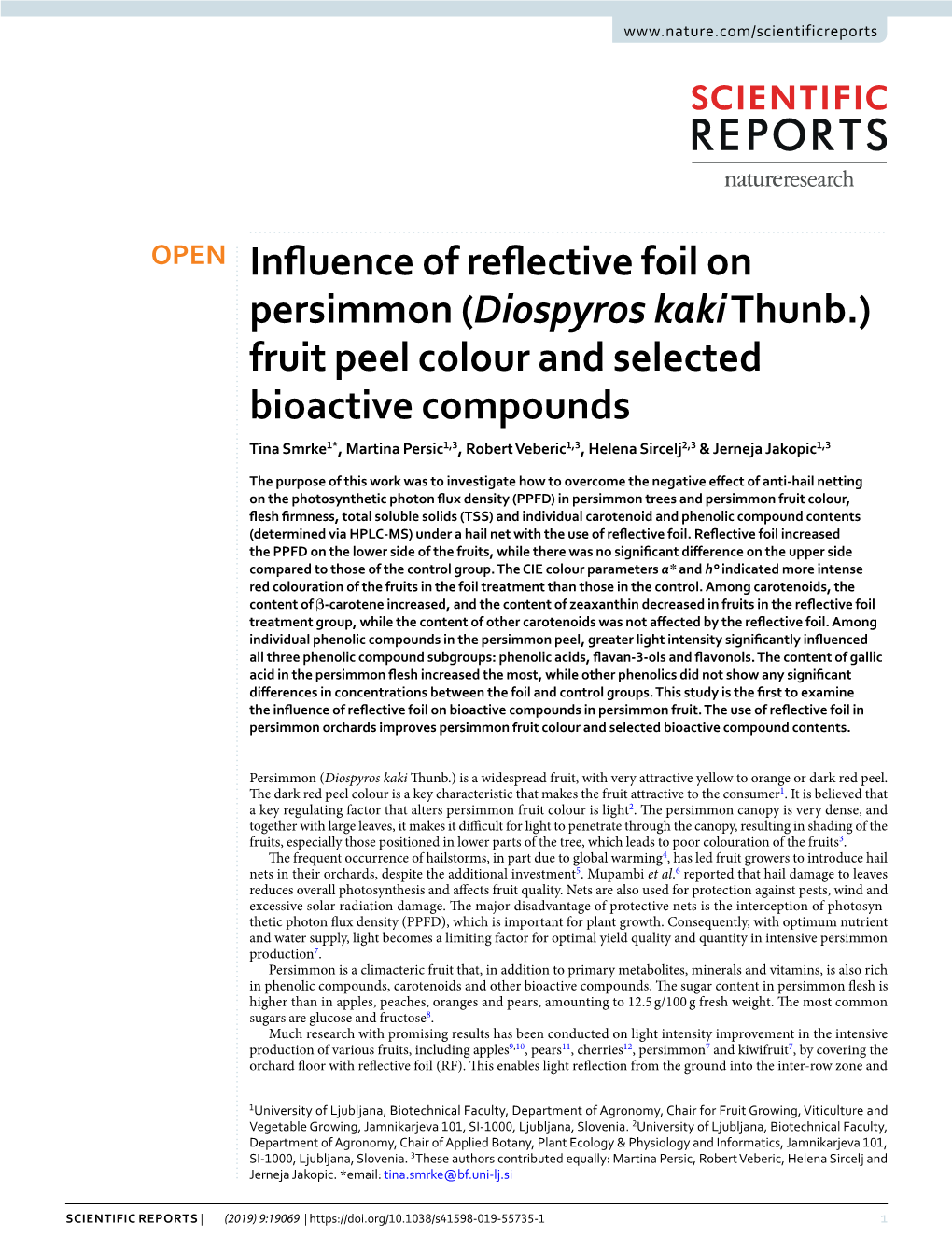 Diospyros Kaki Thunb.) Fruit Peel Colour and Selected Bioactive Compounds Tina Smrke1*, Martina Persic1,3, Robert Veberic1,3, Helena Sircelj2,3 & Jerneja Jakopic1,3