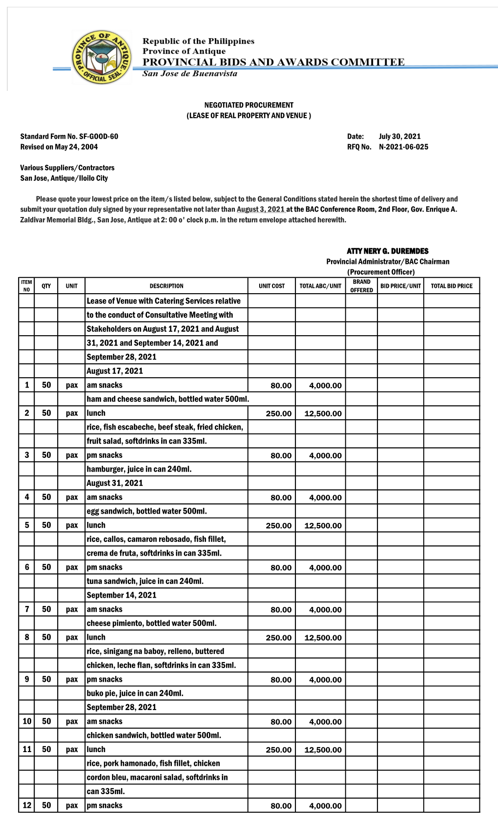 Lease of Venue with Catering Services Relative to the Conduct of Consultative Meeting with Stakeholders on August 17, 2021 and A