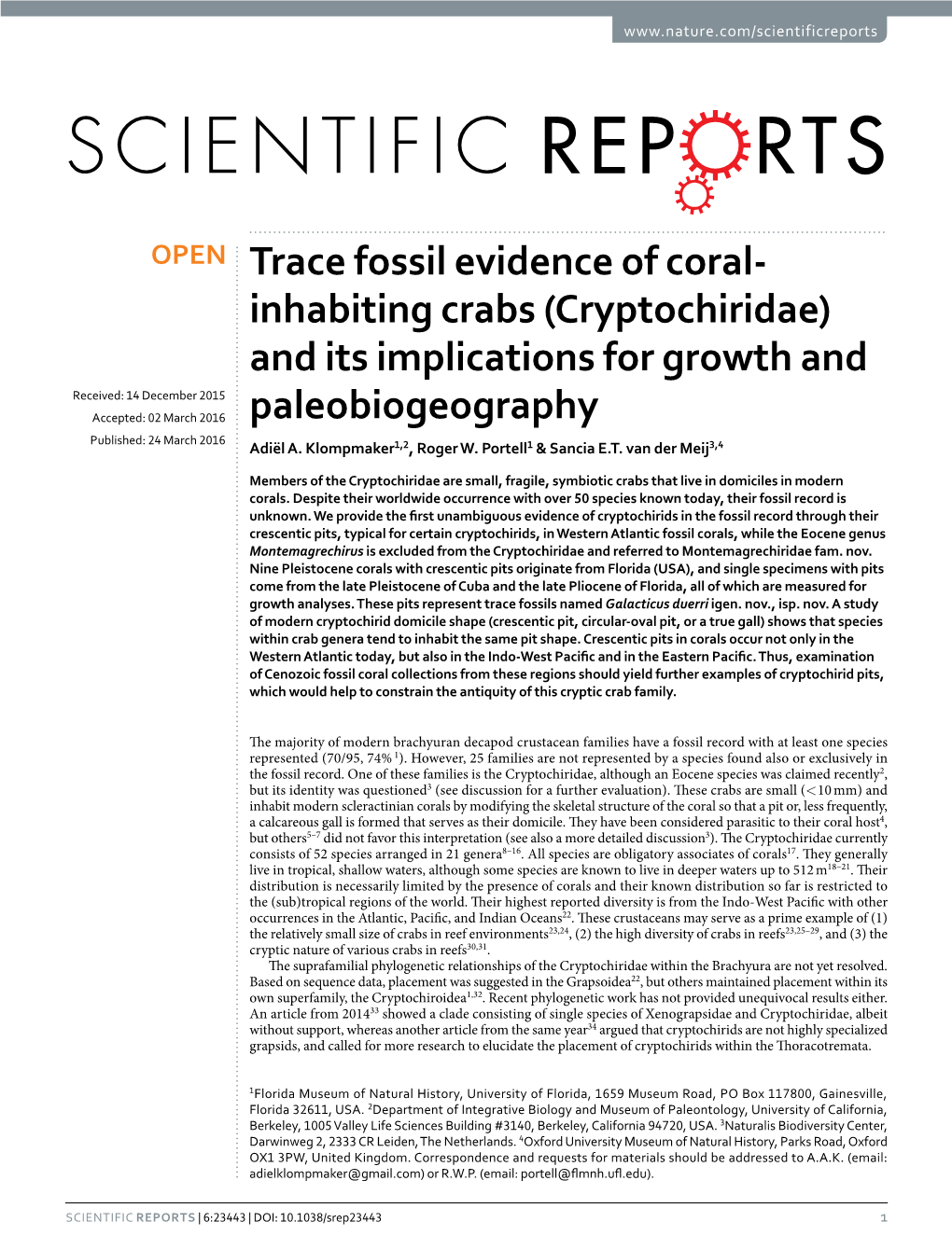 Cryptochiridae) and Its Implications for Growth and Received: 14 December 2015 Accepted: 02 March 2016 Paleobiogeography Published: 24 March 2016 Adiël A