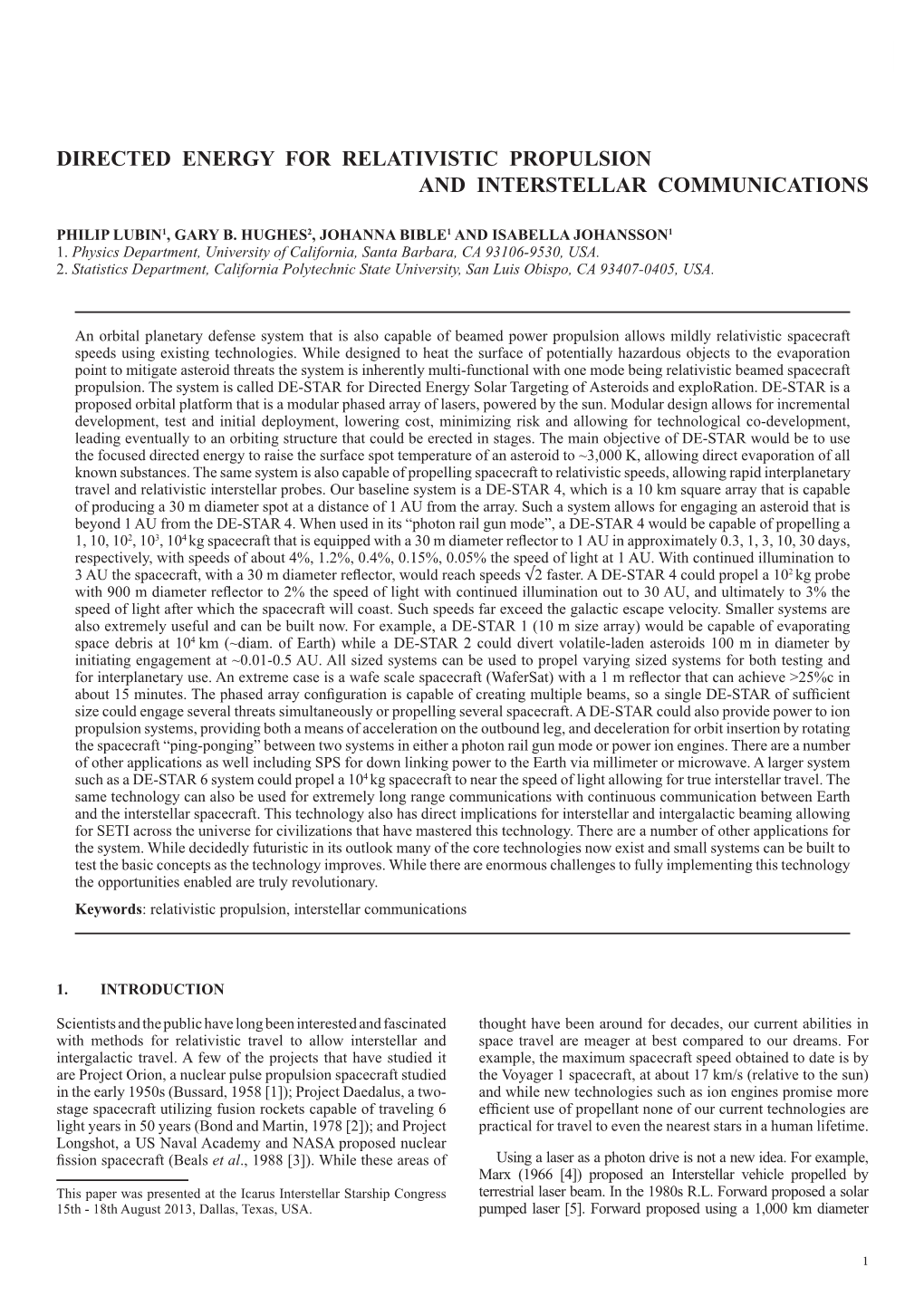 Directed Energy for Relativistic Propulsion and Interstellar Communications