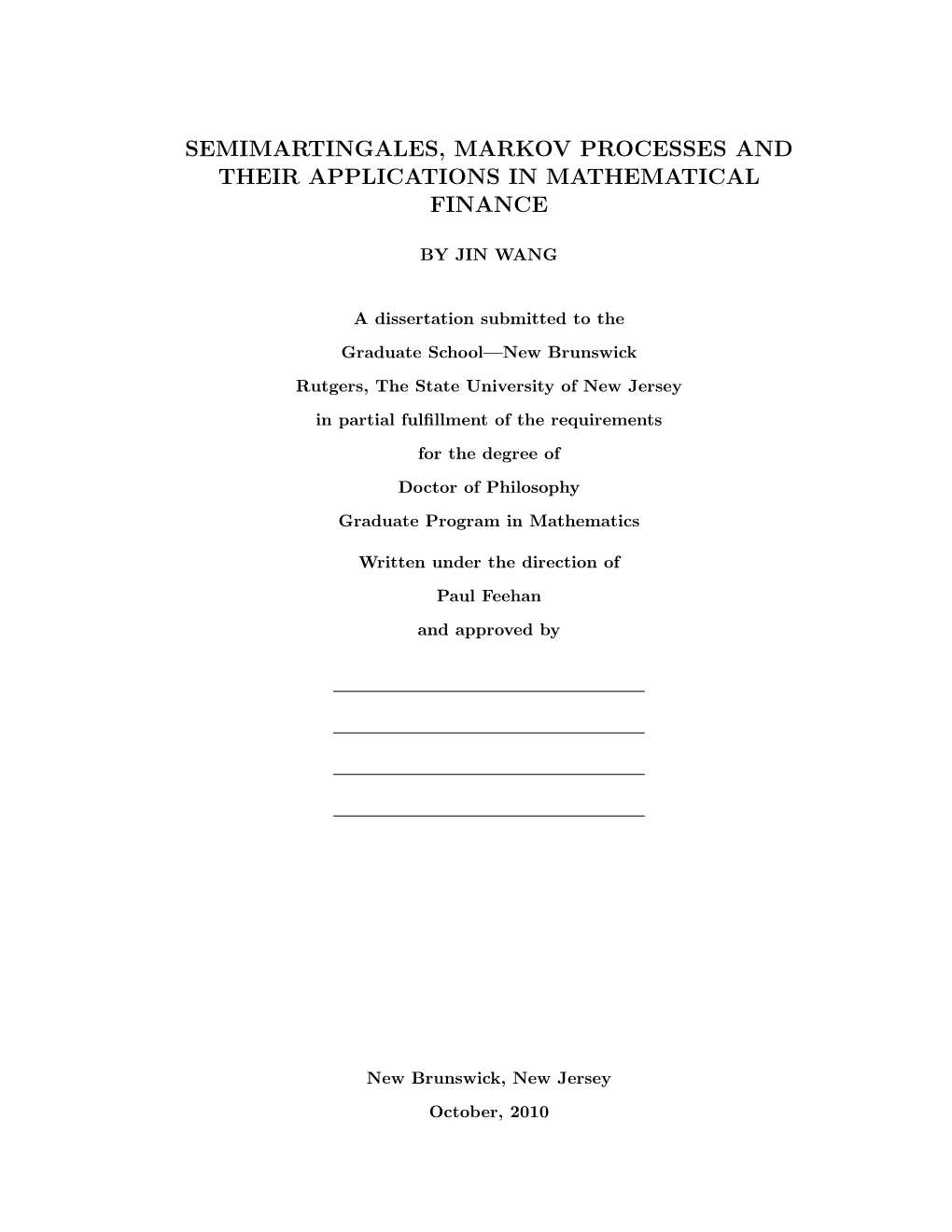 Semimartingales, Markov Processes and Their Applications in Mathematical Finance