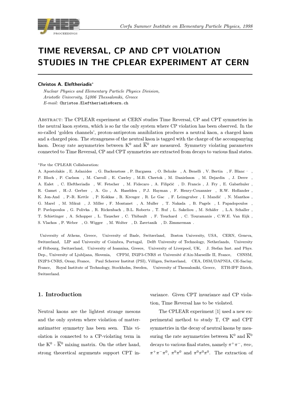 Time Reversal, Cp and Cpt Violation Studies in the Cplear Experiment at Cern