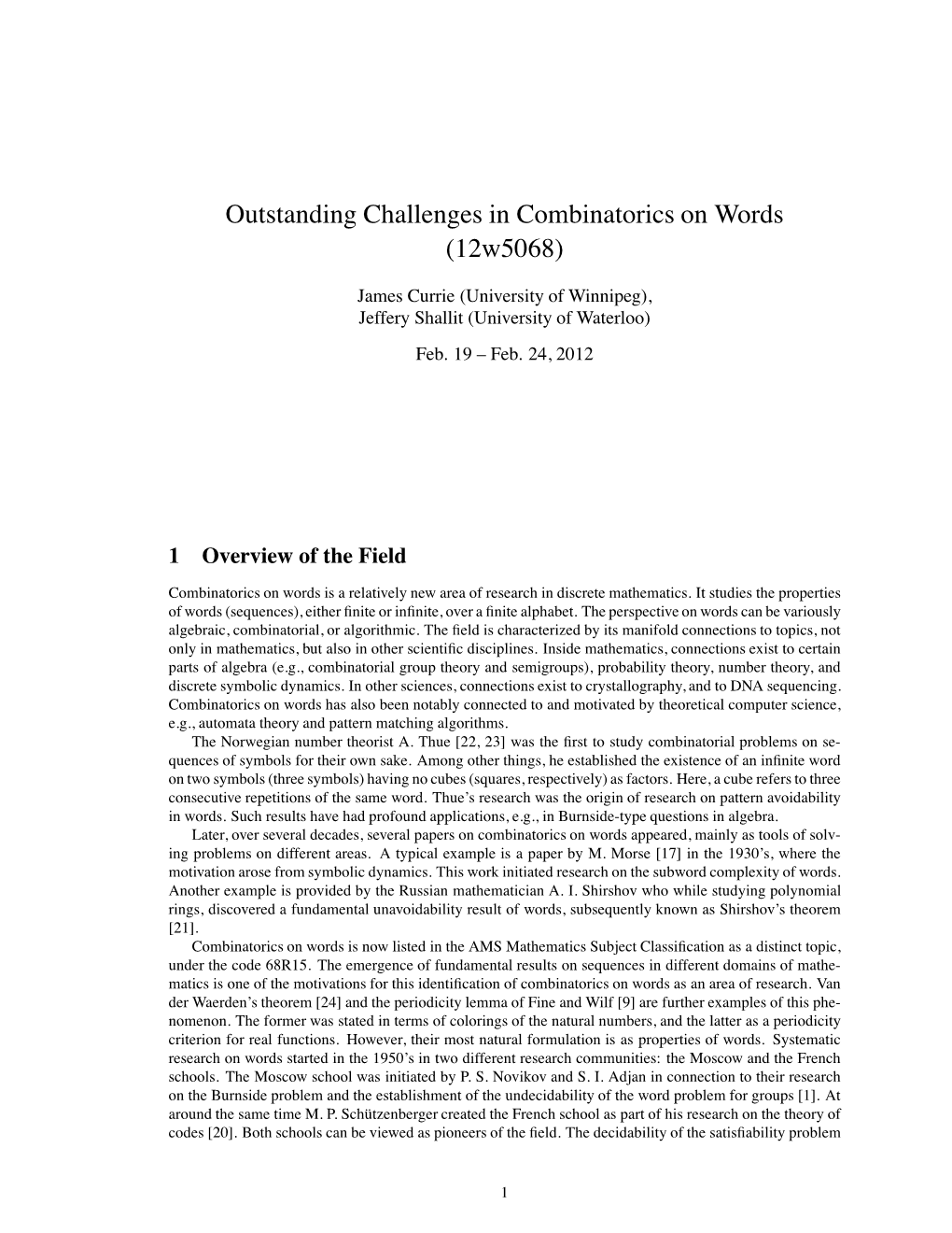 Outstanding Challenges in Combinatorics on Words (12W5068)
