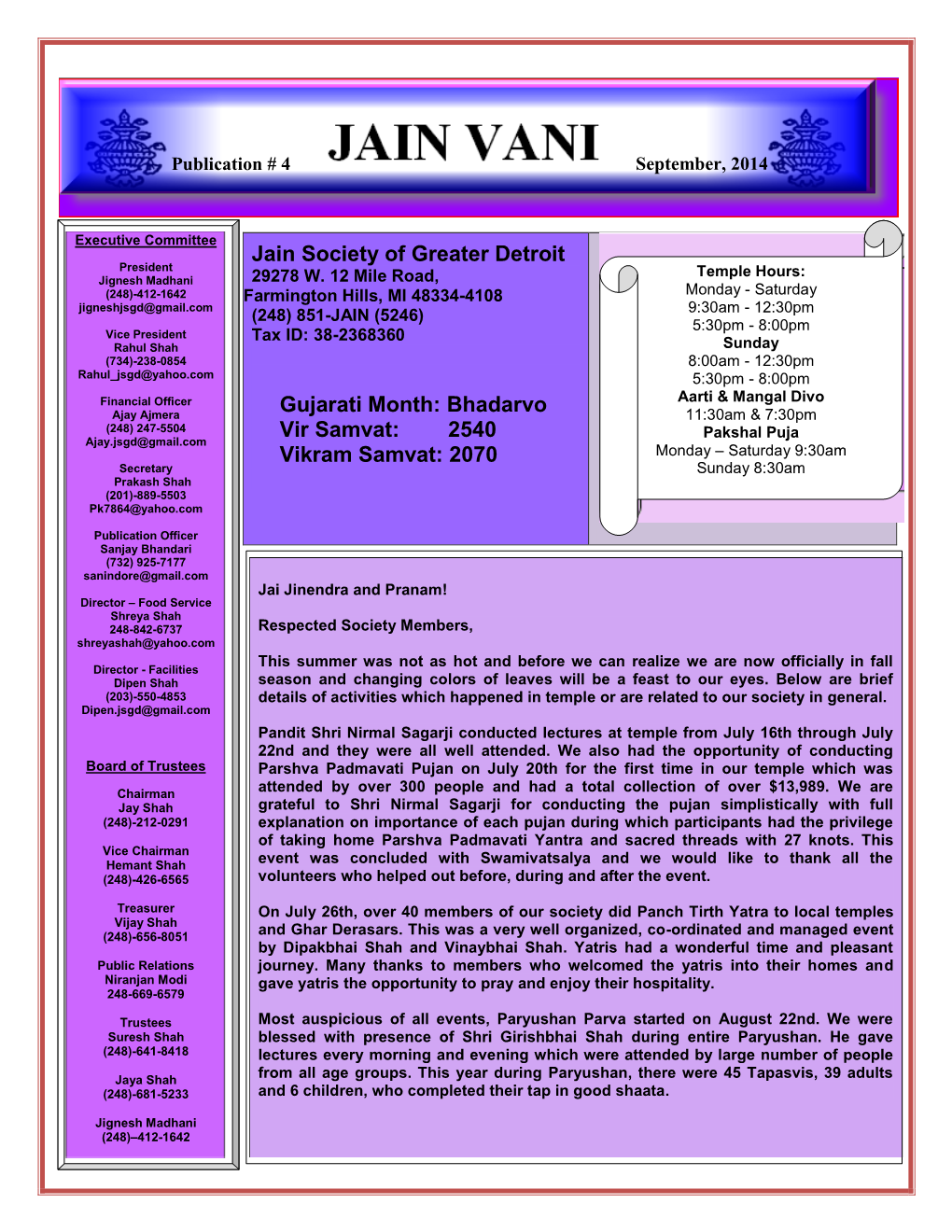 Jain Society of Greater Detroit Gujarati Month: Bhadarvo Vir Samvat: 2540 Vikram Samvat: 2070