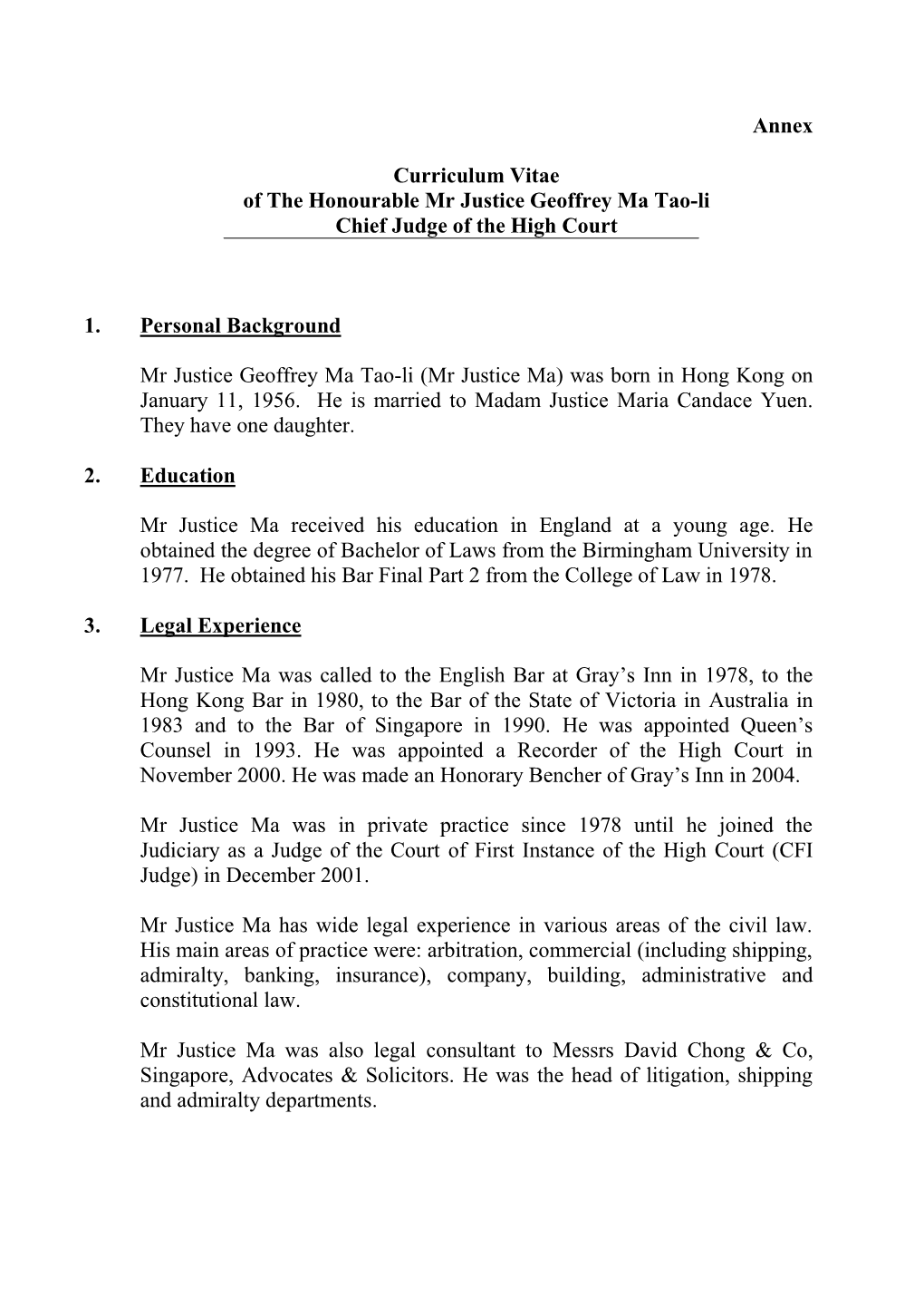 Annex Curriculum Vitae of the Honourable Mr Justice Geoffrey Ma