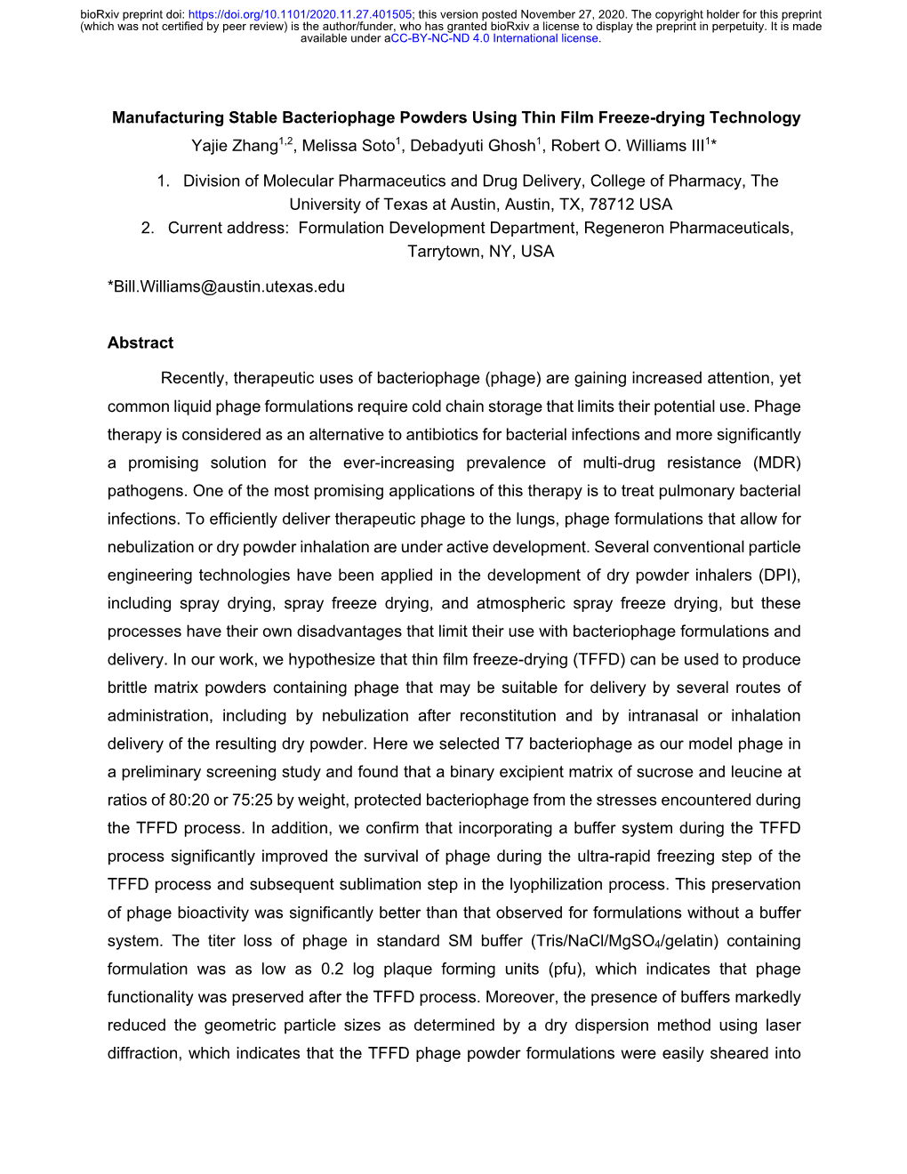 Manufacturing Stable Bacteriophage Powders Using Thin Film Freeze-Drying Technology Yajie Zhang1,2, Melissa Soto1, Debadyuti Ghosh1, Robert O