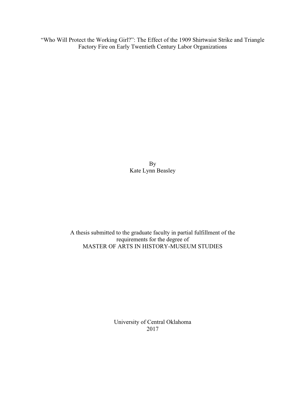 The Effect of the 1909 Shirtwaist Strike and Triangle Factory Fire on Early Twentieth Century Labor Organizations