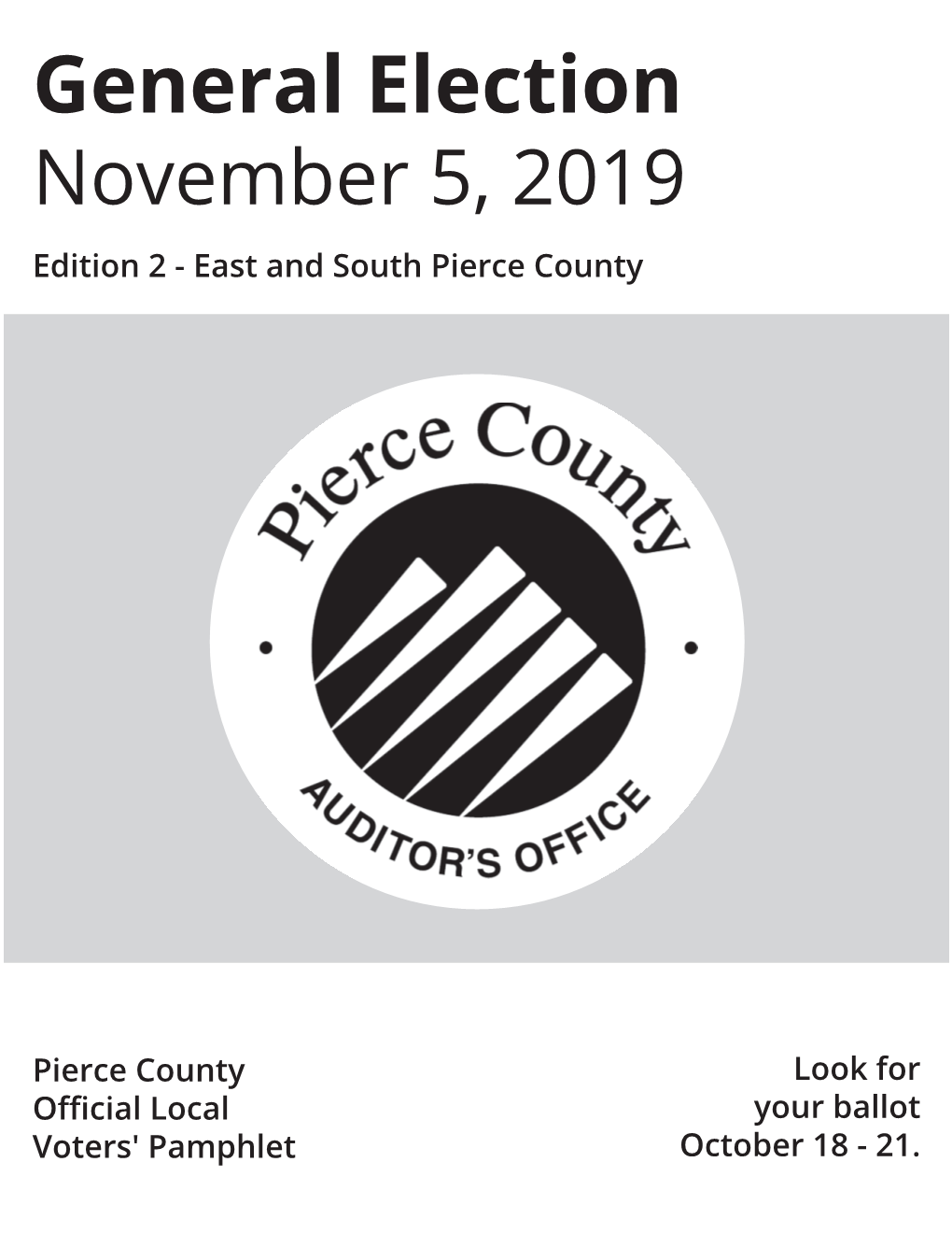 General Election November 5, 2019 Edition 2 - East and South Pierce County