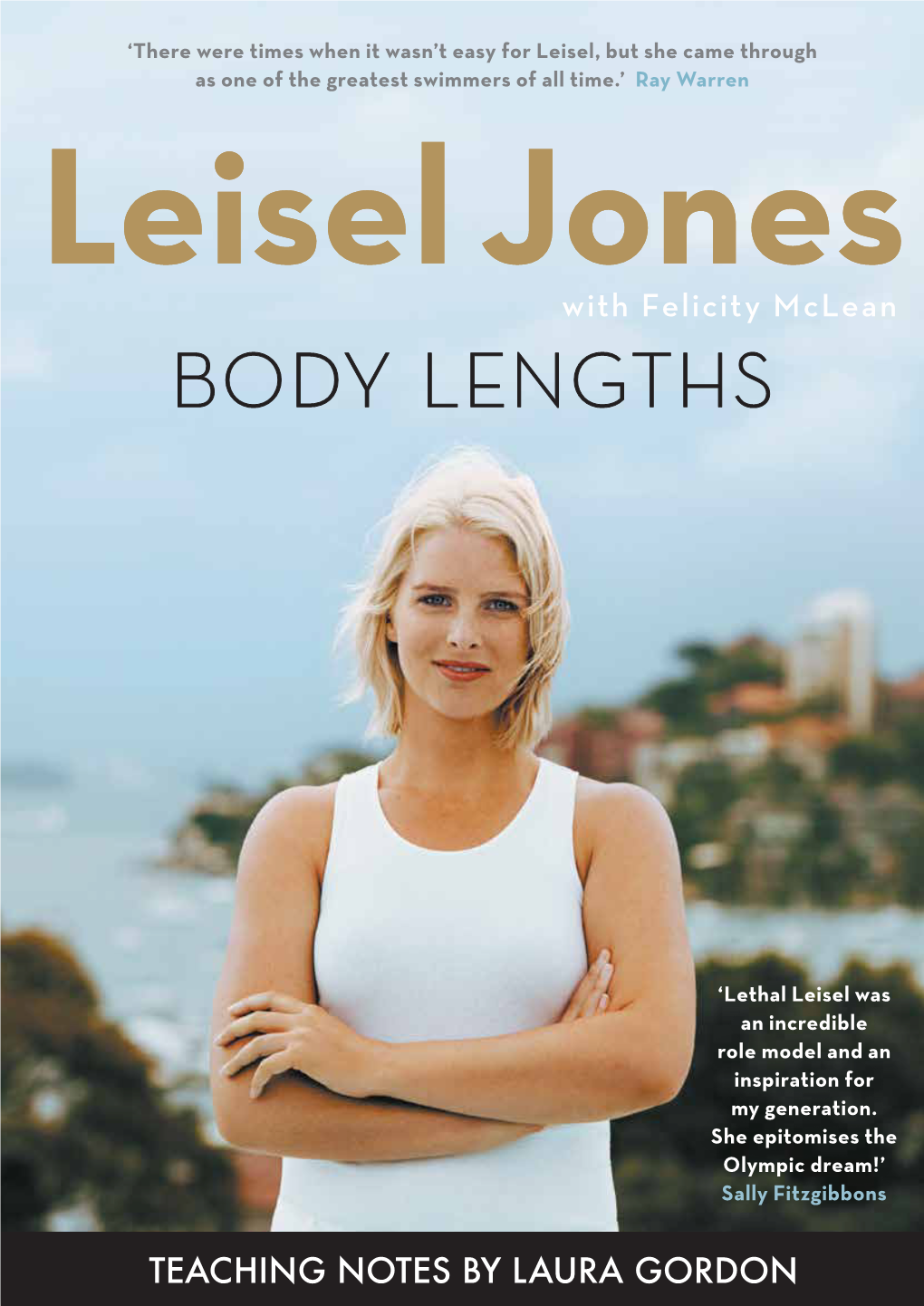 TEACHING NOTES by LAURA GORDON Praise for Body Lengths