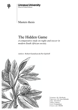 The Hidden Game a Comparative Study on Rugby and Soccer in Modern South African Society