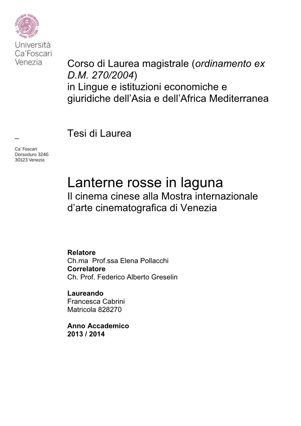 Lanterne Rosse in Laguna Il Cinema Cinese Alla Mostra Internazionale D’Arte Cinematografica Di Venezia