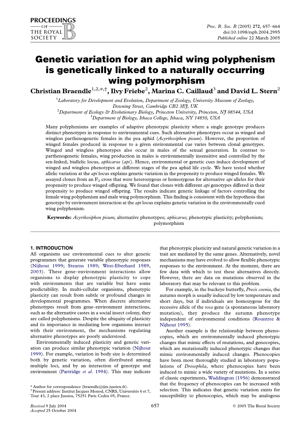 Genetic Variation for an Aphid Wing Polyphenism Is Genetically Linked to a Naturally Occurring Wing Polymorphism Christian Braendle1,2,*,†, Ilvy Friebe2, Marina C