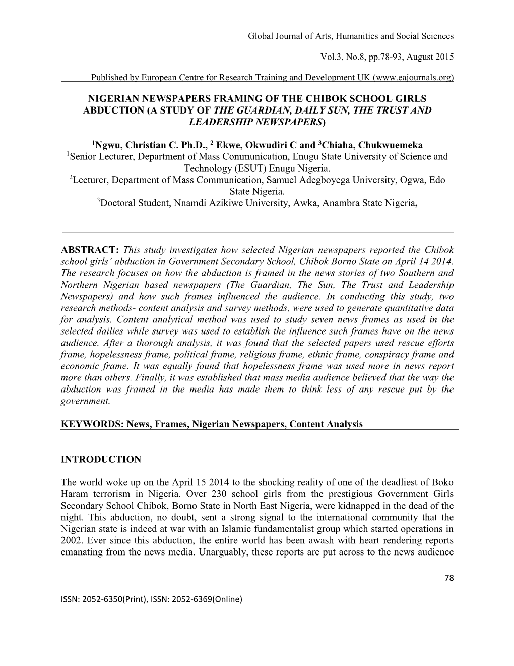 Nigerian Newspapers Framing of the Chibok School Girls Abduction (A Study of the Guardian, Daily Sun, the Trust and Leadership Newspapers)