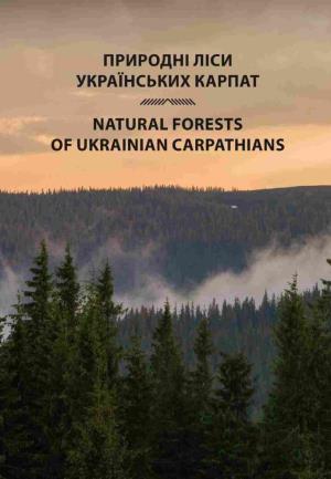 Природнi Лiси Українських Карпат Natural Forests Of