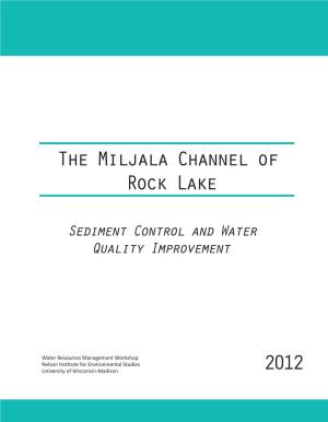 The Miljala Channel of Rock Lake 2012