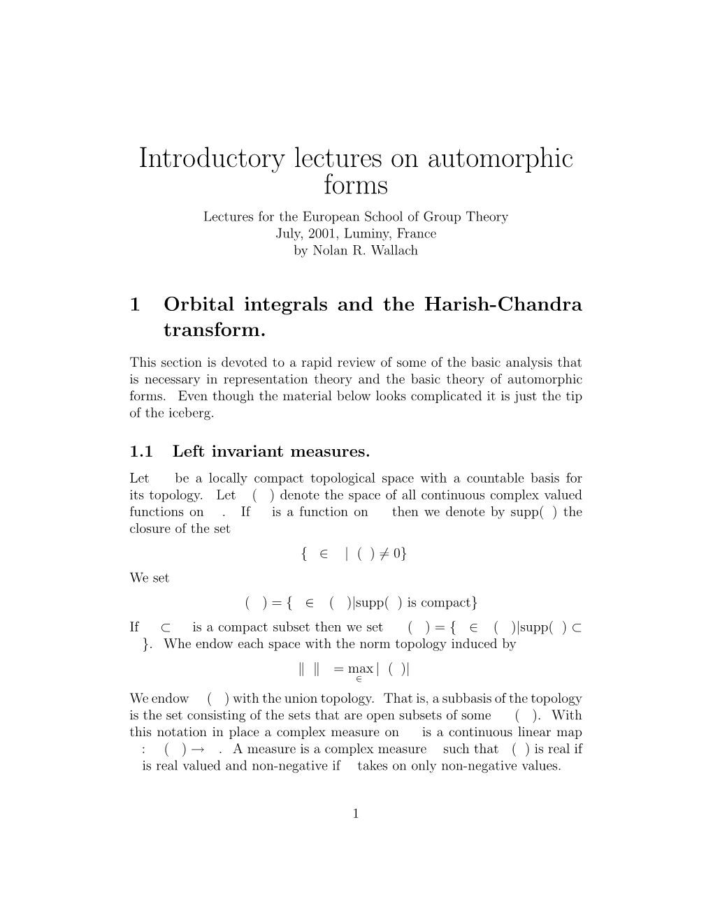 Introductory Lectures on Automorphic Forms Lectures for the European School of Group Theory July, 2001, Luminy, France by Nolan R