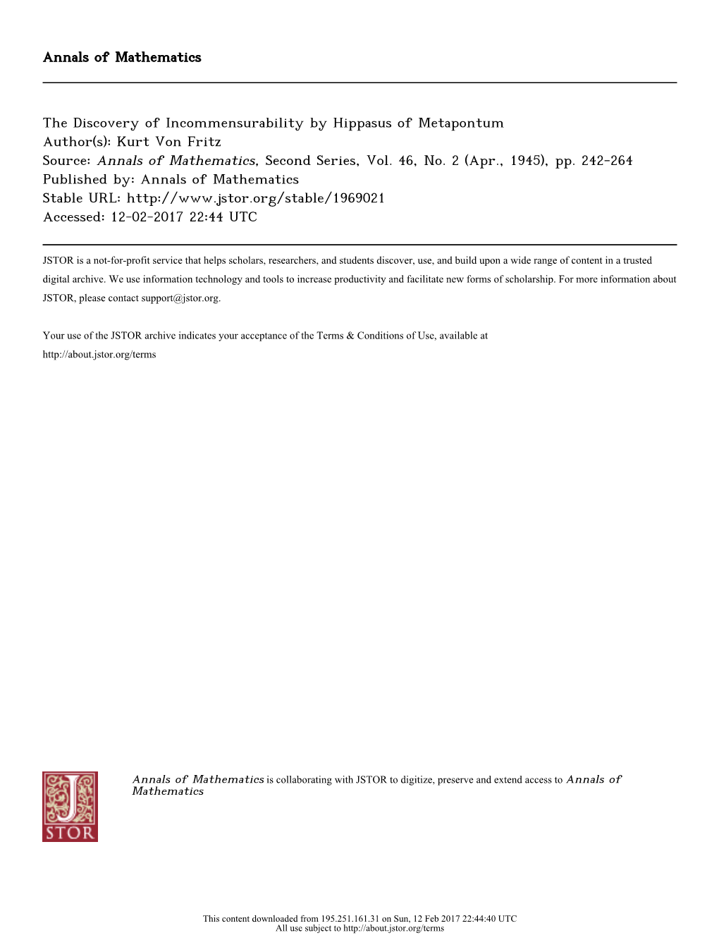 The Discovery of Incommensurability by Hippasus of Metapontum Author(S): Kurt Von Fritz Source: Annals of Mathematics, Second Series, Vol