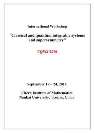 “Classical and Quantum Integrable Systems and Supersymmetry”