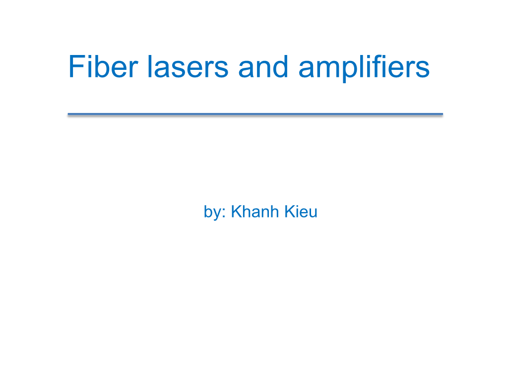 Fiber Lasers and Amplifiers
