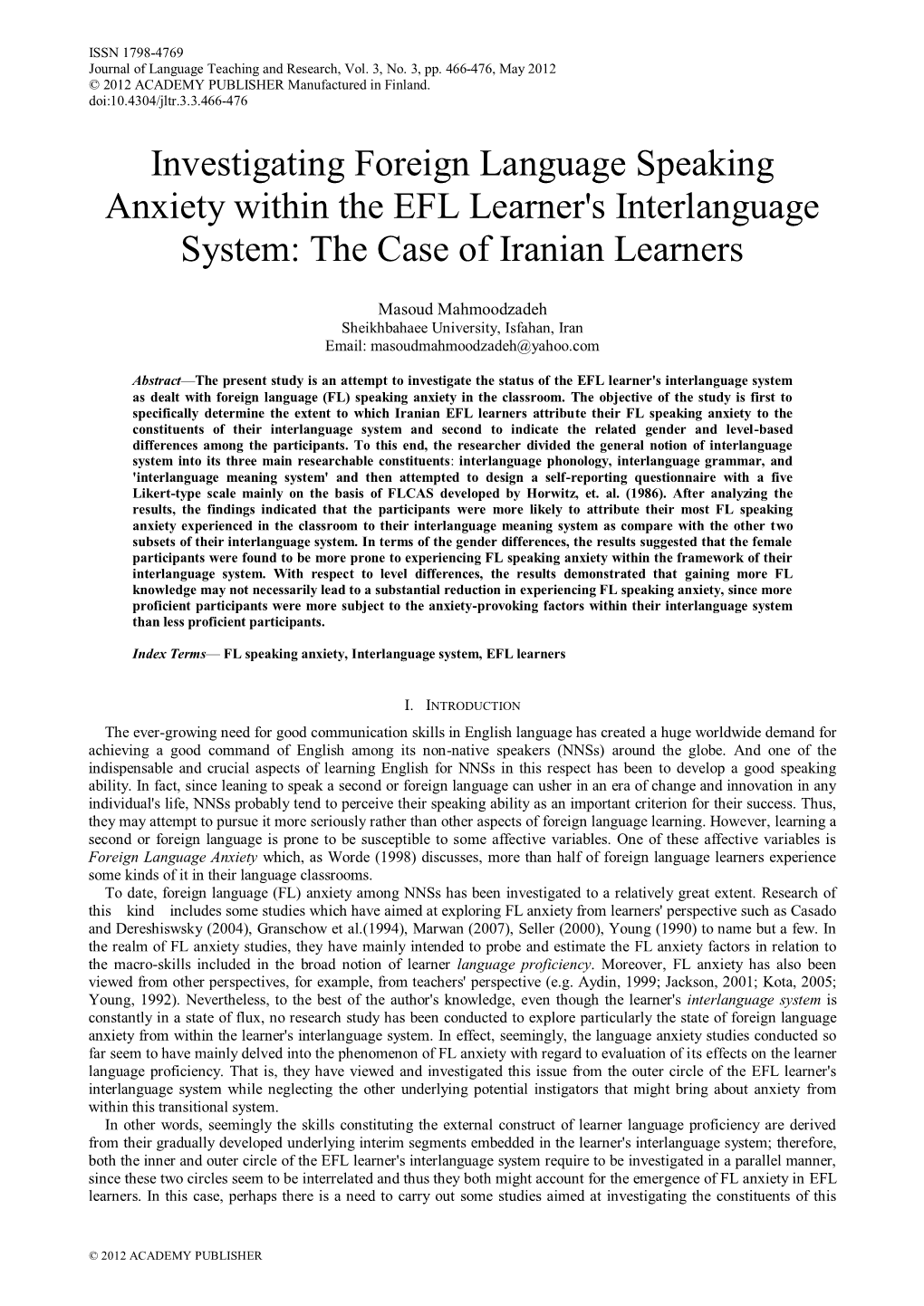 Investigating Foreign Language Speaking Anxiety Within the EFL Learner's Interlanguage System: the Case of Iranian Learners